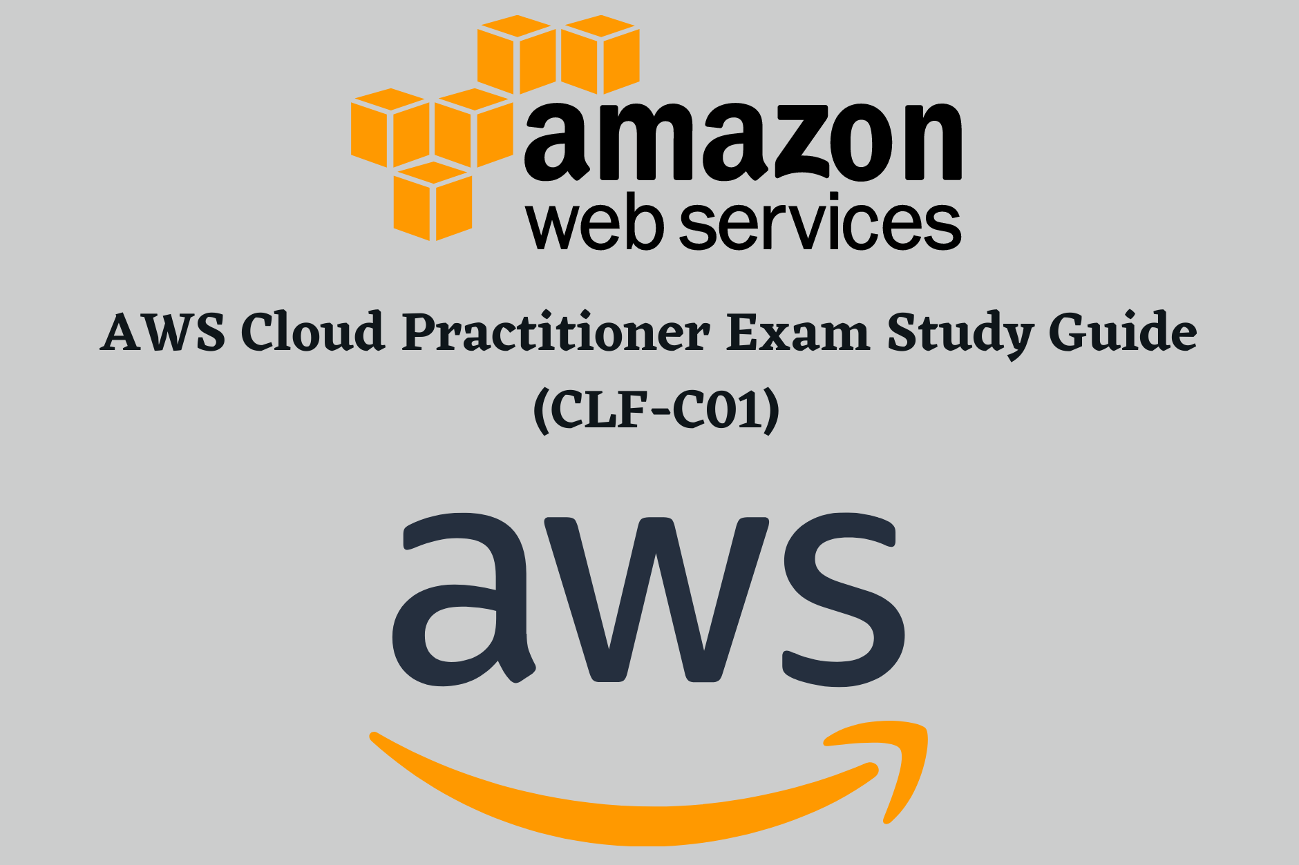 AWS Cloud Practitioner Exam Study Guide (CLF-C01)
