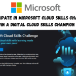 Participate in Microsoft Cloud Skills Challenge and win a digital cloud skills champion badge.