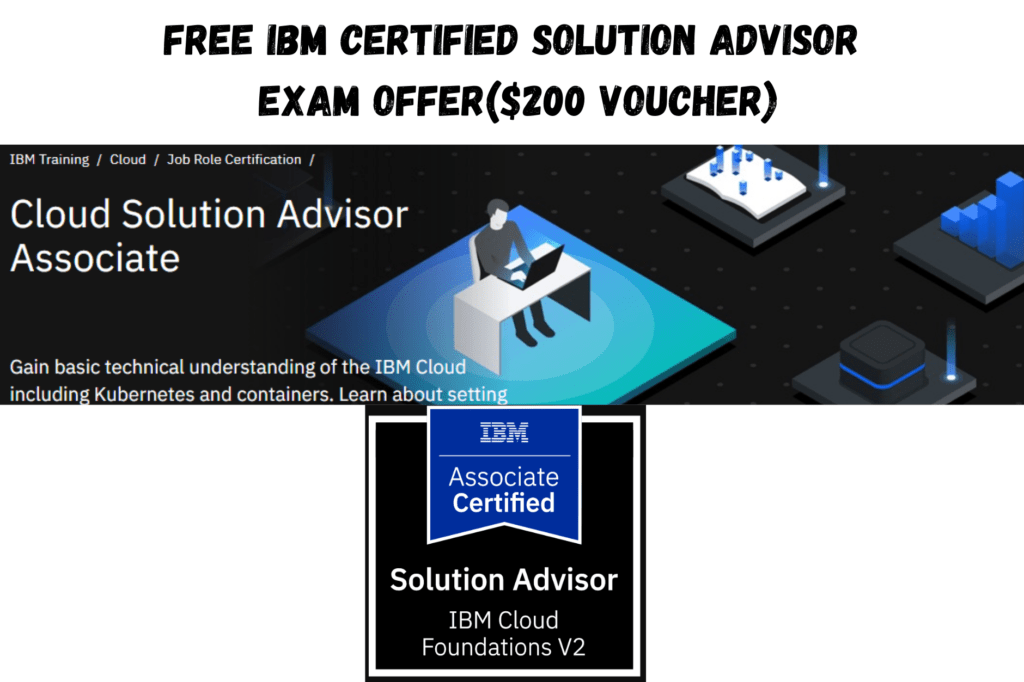 Free IBM Certified Solution Advisor Exam Offer