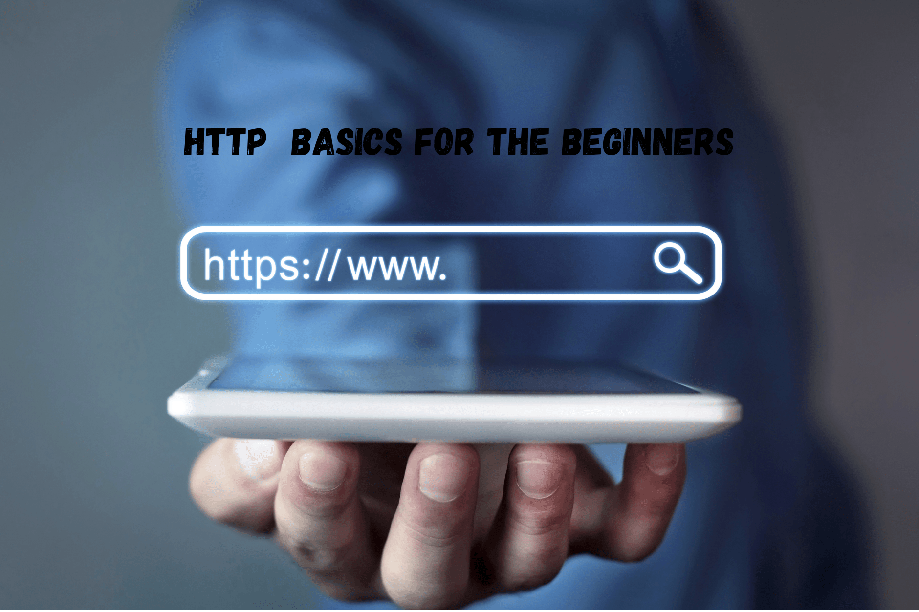 Learn HTTP Basics for the Beginners
