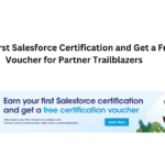 Earn Your First Salesforce Certification and Get a Free $200 Voucher for Partner Trailblazers